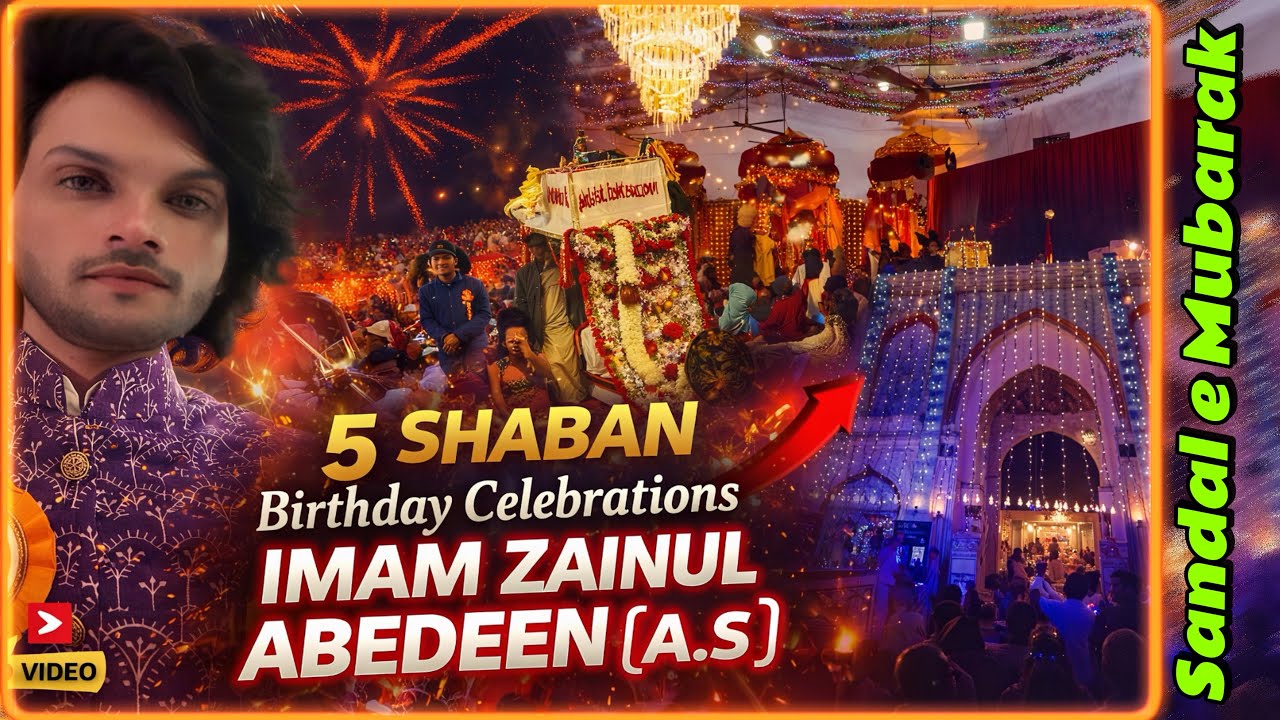 “5 Shaban Wiladat Imam Zainul Abedeen(A.S) Hyderabad 2026 | Massive Birthday Celebration”