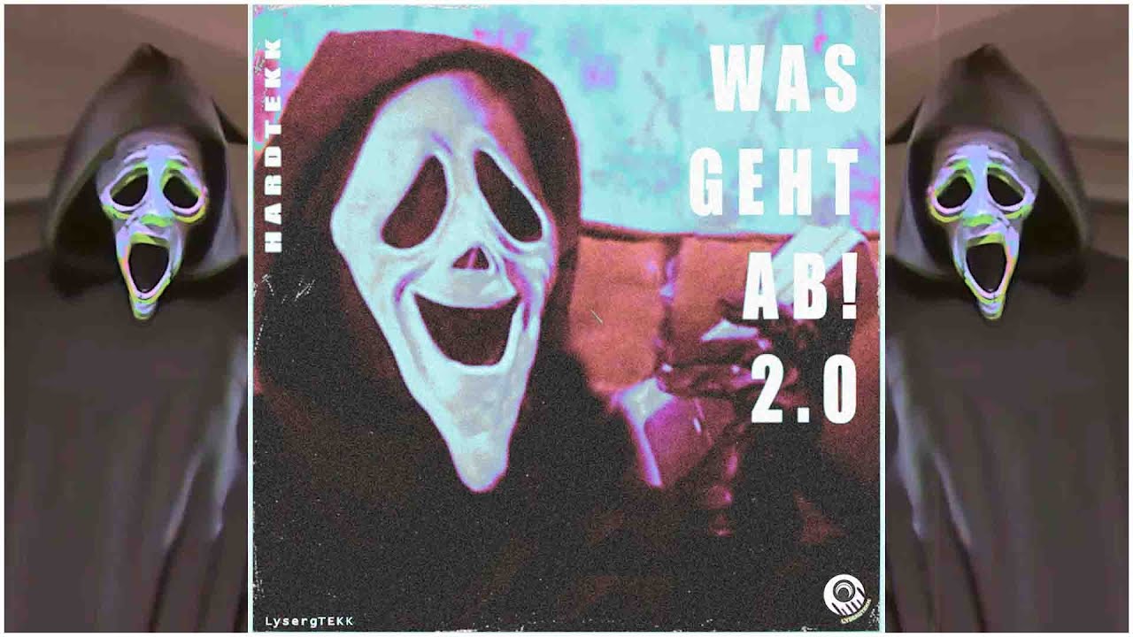WAS GEHT AB! 2.0 - Hardtekk - [LysergTEKK]