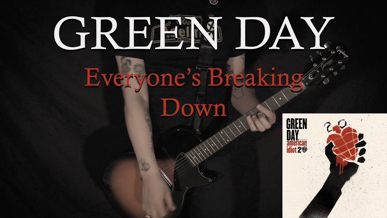 GREEN DAY - Everyone's Breaking Down - GUITAR COVER