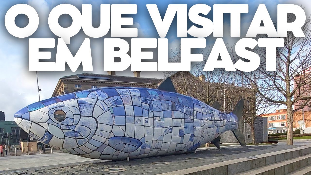 O que fazer em Belfast - Irlanda do Norte | Roteiro Completo e Dicas 🇬🇧