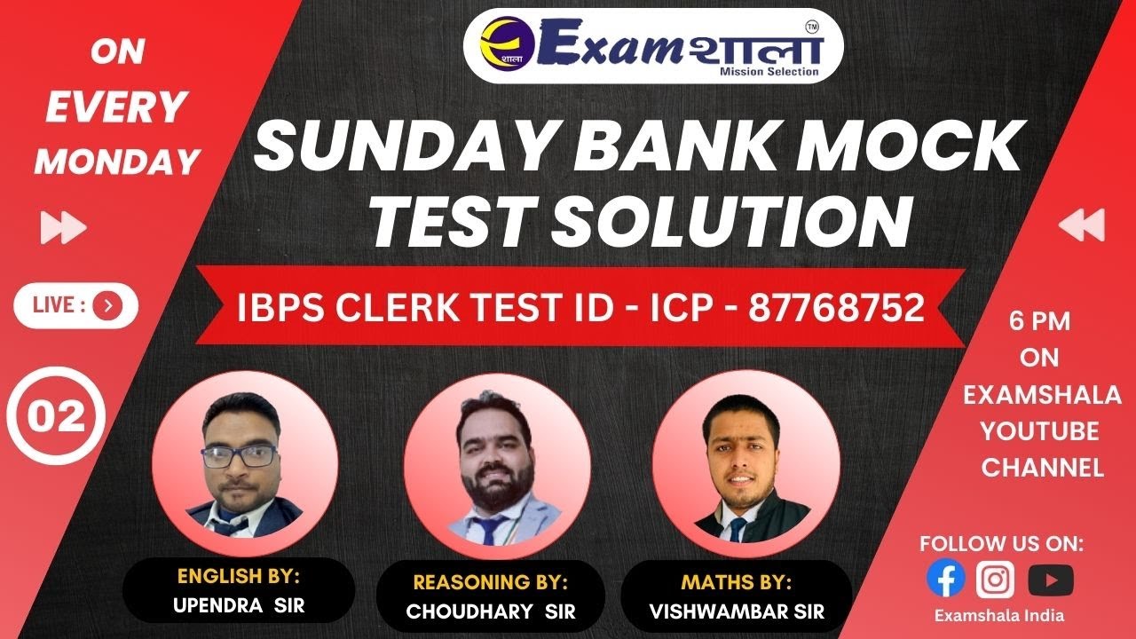 Sunday Mock Test || Solutions || IBPS CLERK || CLASS 02 || TEST ID - ICP - 87768752 || Examshala