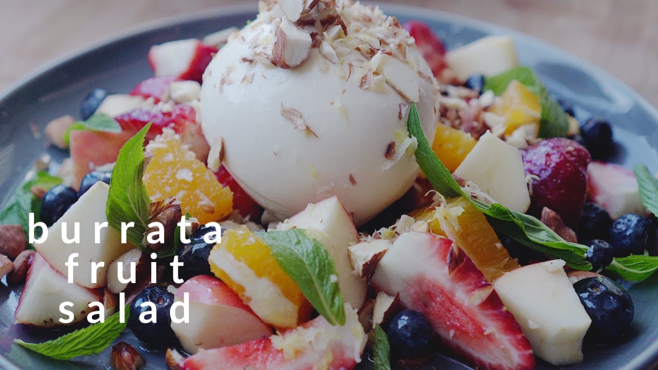 Burrata Fruit Salad | Creamy & Fruity | Not Your Usual Salad!