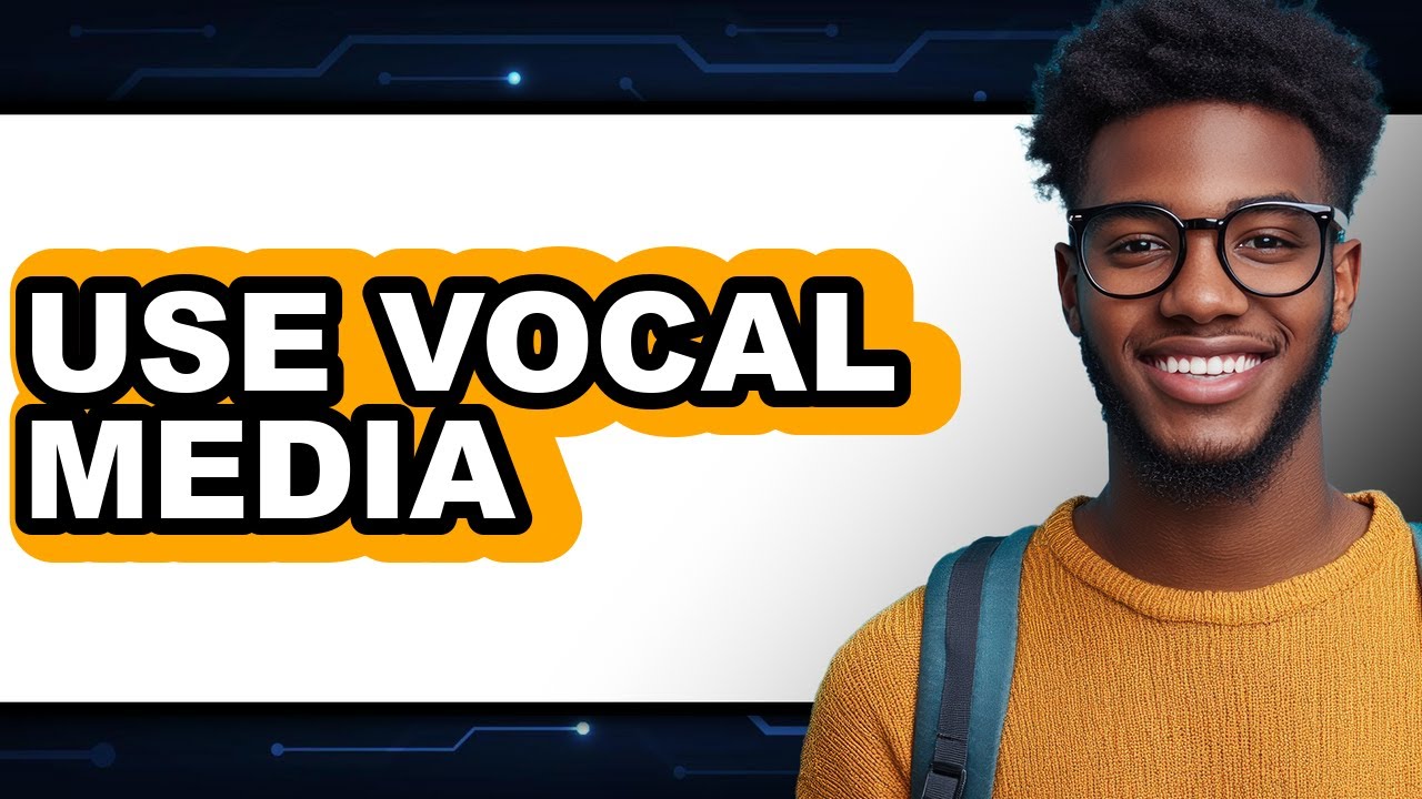 How to Use Vocal Media (UPDATED 2025)