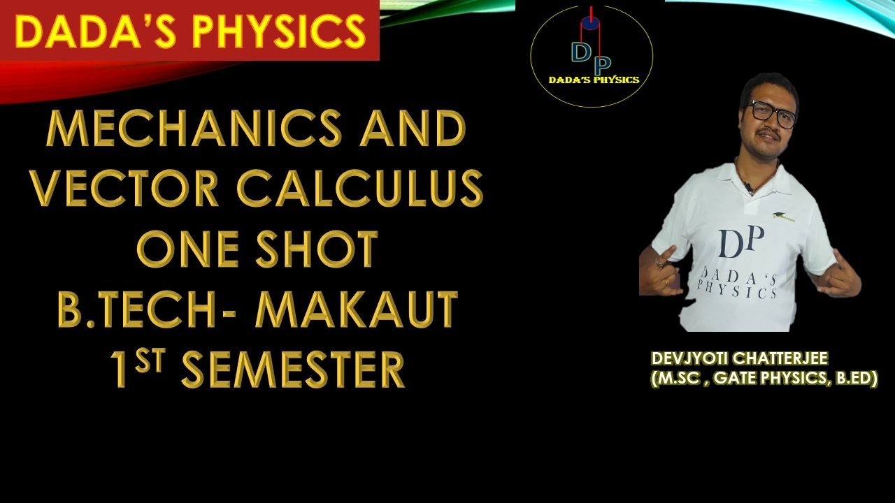 MECHANICS AND VECTOR CALCULUS ONE SHOT l MAKAUT B.TECH 1ST SEMESTER - PHYSICS #physics #engineering