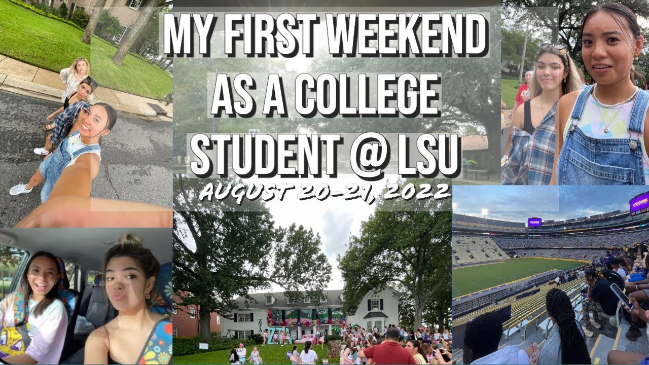 my FIRST weekend as a COLLEGE STUDENT at louisiana state university