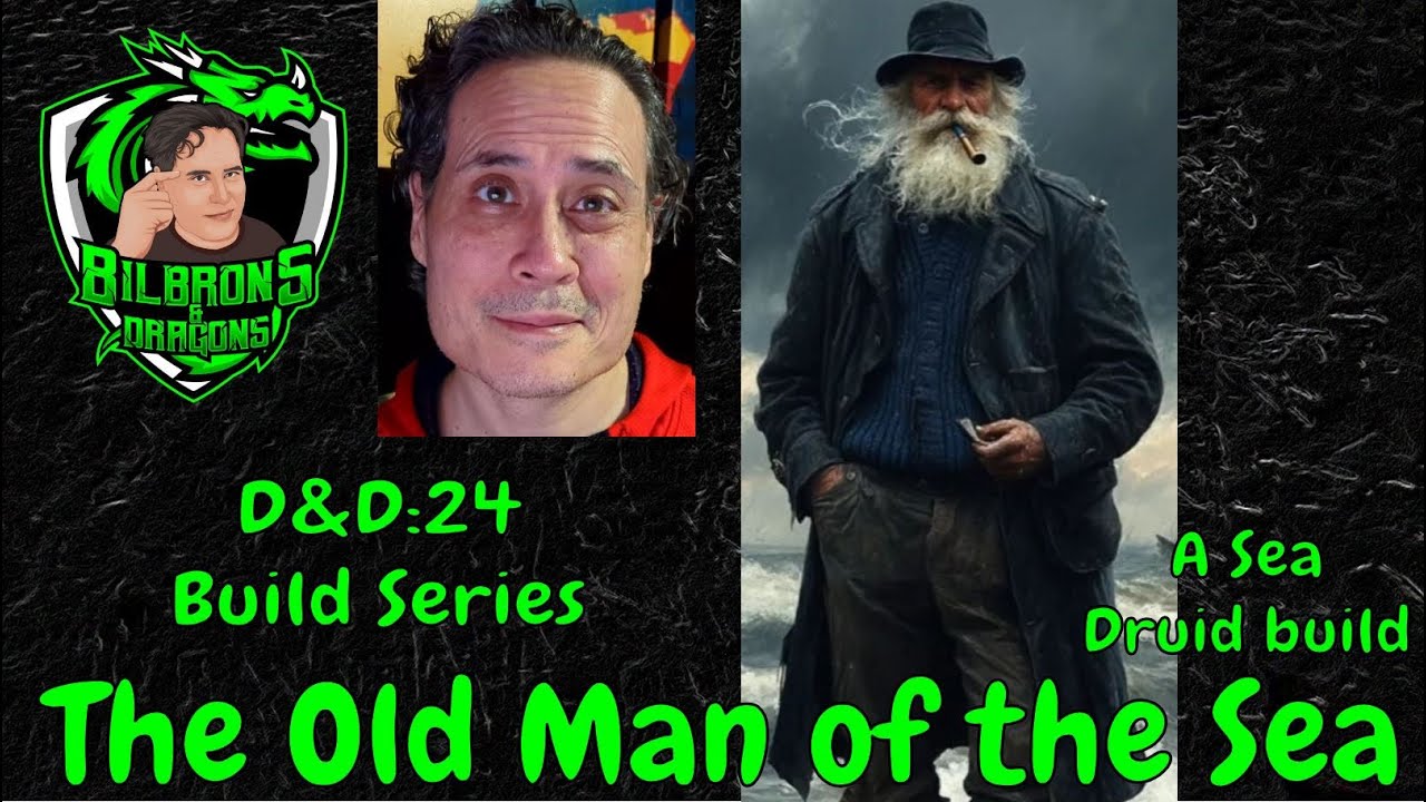 D&D 2024 Build Series: The Old Man of the Sea (a Sea Druid build)