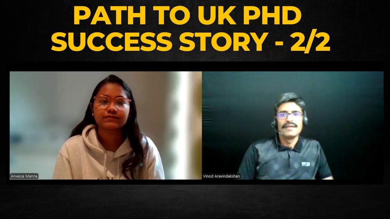 Path from MSc to the most prestigious UK PhD scholarships - Story of Anwesa Manna Part 1/2