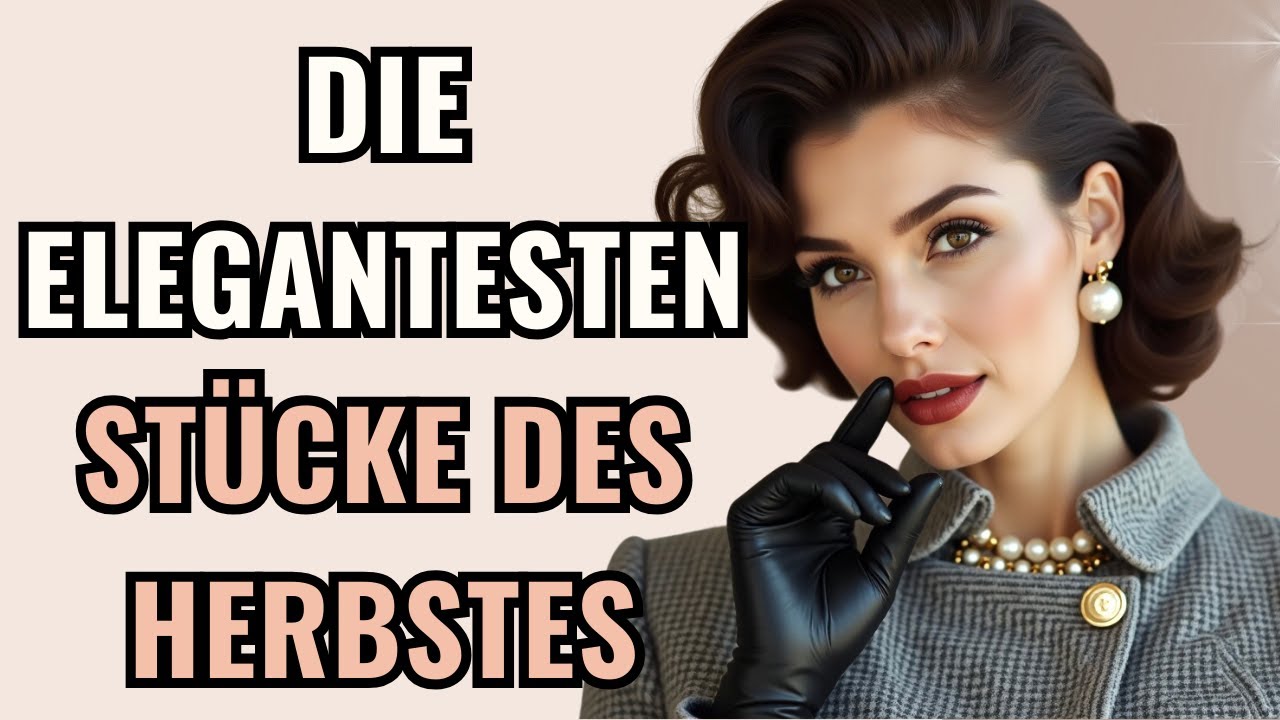 10 Legere St&uuml;cke, Die Jede Elegante Dame Im Herbst 2025 Tr&auml;gt