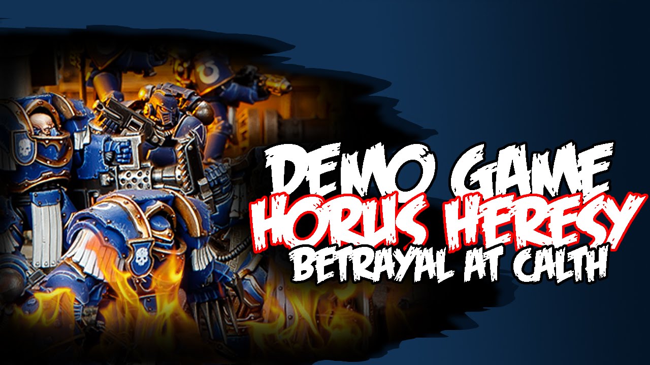 Horus Heresy Quick Start Demo Game Betrayal at Calth - Guide