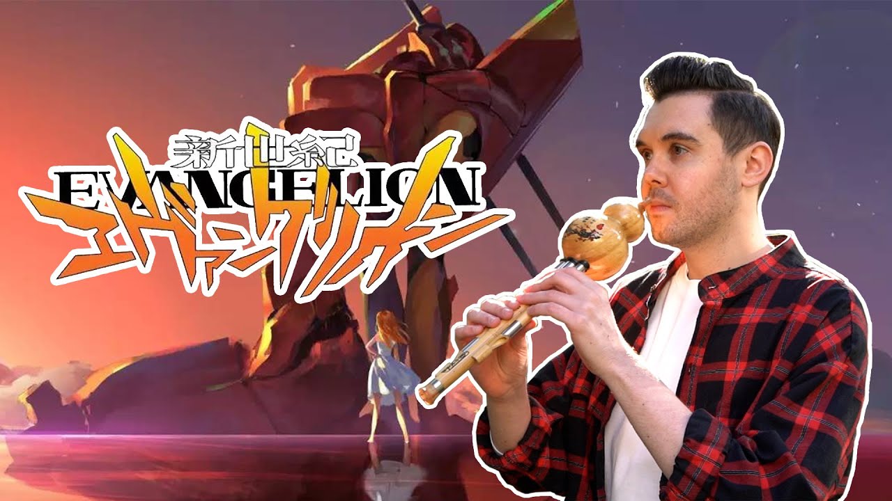 Neon Genesis Evangelion「残酷な天使のテーゼ」OPENING “Cruel Angel's Thesis” - Chinese 葫芦丝 Hulusi Cover