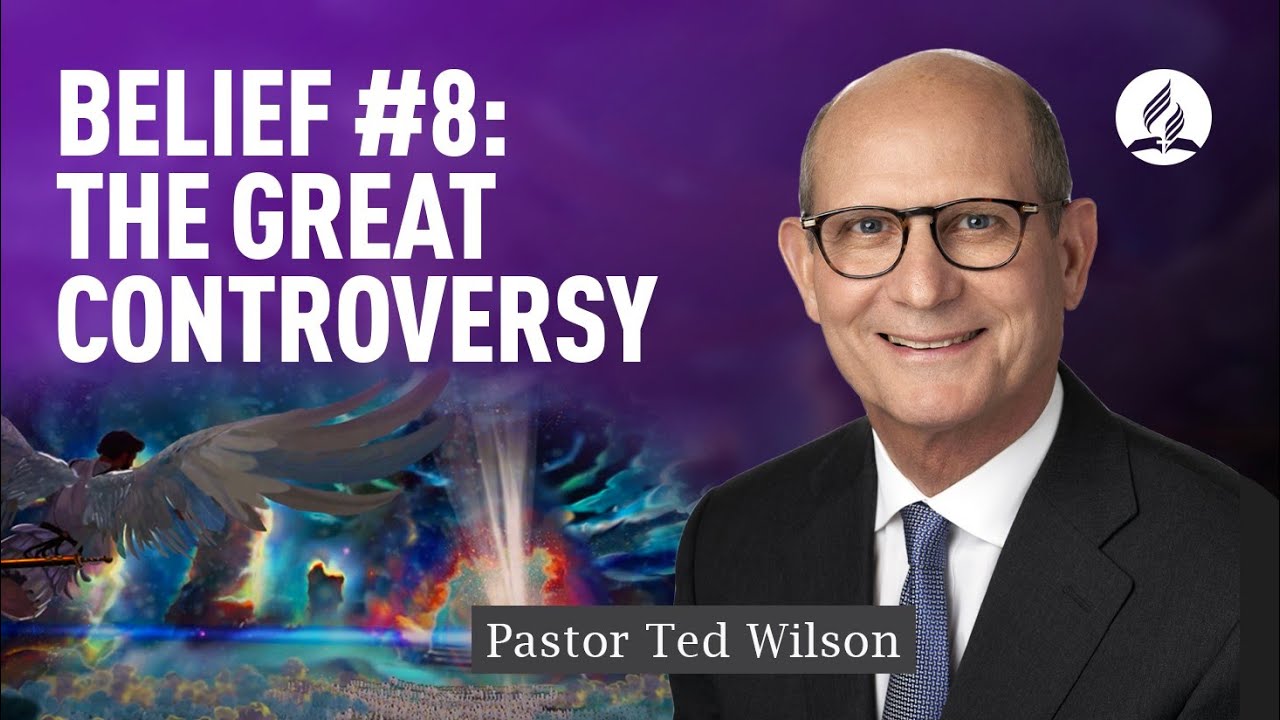 Great Controversy [What is It and What Should We Do About It?] – Pastor Ted Wilson