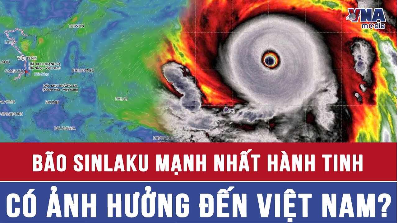 Si&ecirc;u b&atilde;o Sinlaku mạnh nhất h&agrave;nh tinh t&agrave;n ph&aacute; khủng khiếp như thế n&agrave;o, c&oacute; ảnh hưởng đến Việt Nam?