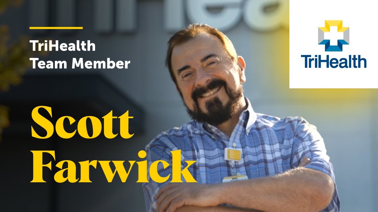 Truly Seen at TriHealth: Meet Team Member Scott Farwick