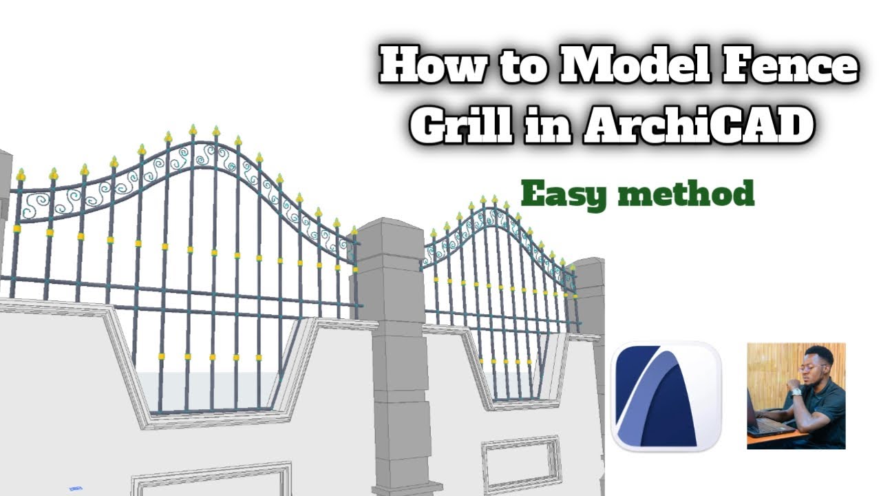 HOW TO MODEL FENCE GRILL IN ARCHICAD