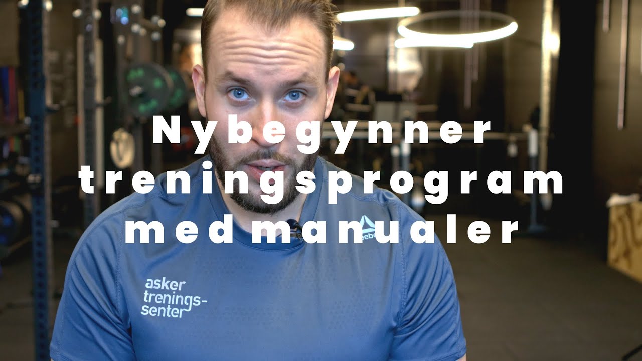 Nybegynner | treningsprogram med manualer