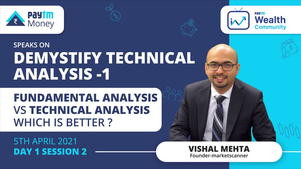 Fundamental Analysis vs Technical Analysis | Paytm Wealth Community
