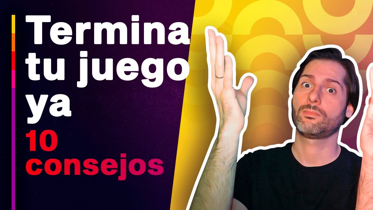 👾 Cómo Comenzar y TERMINAR Tus VIDEOJUEGOS [10 Consejos PRÁCTICOS] | JUAN LEÓN