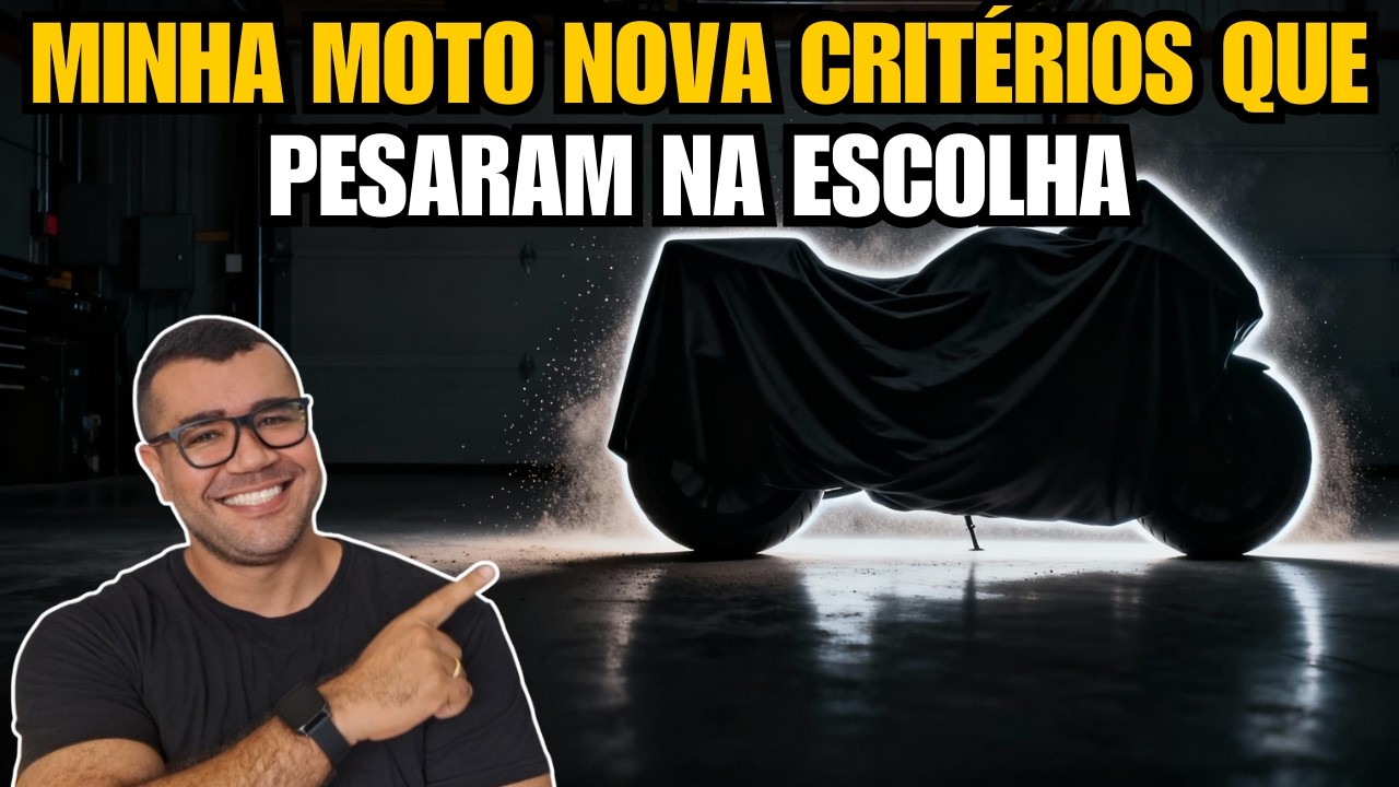 MINHA MOTO NOVA: CRITÉRIOS QUE PESARAM NA ESCOLHA (E OS ERROS TAMBÉM)