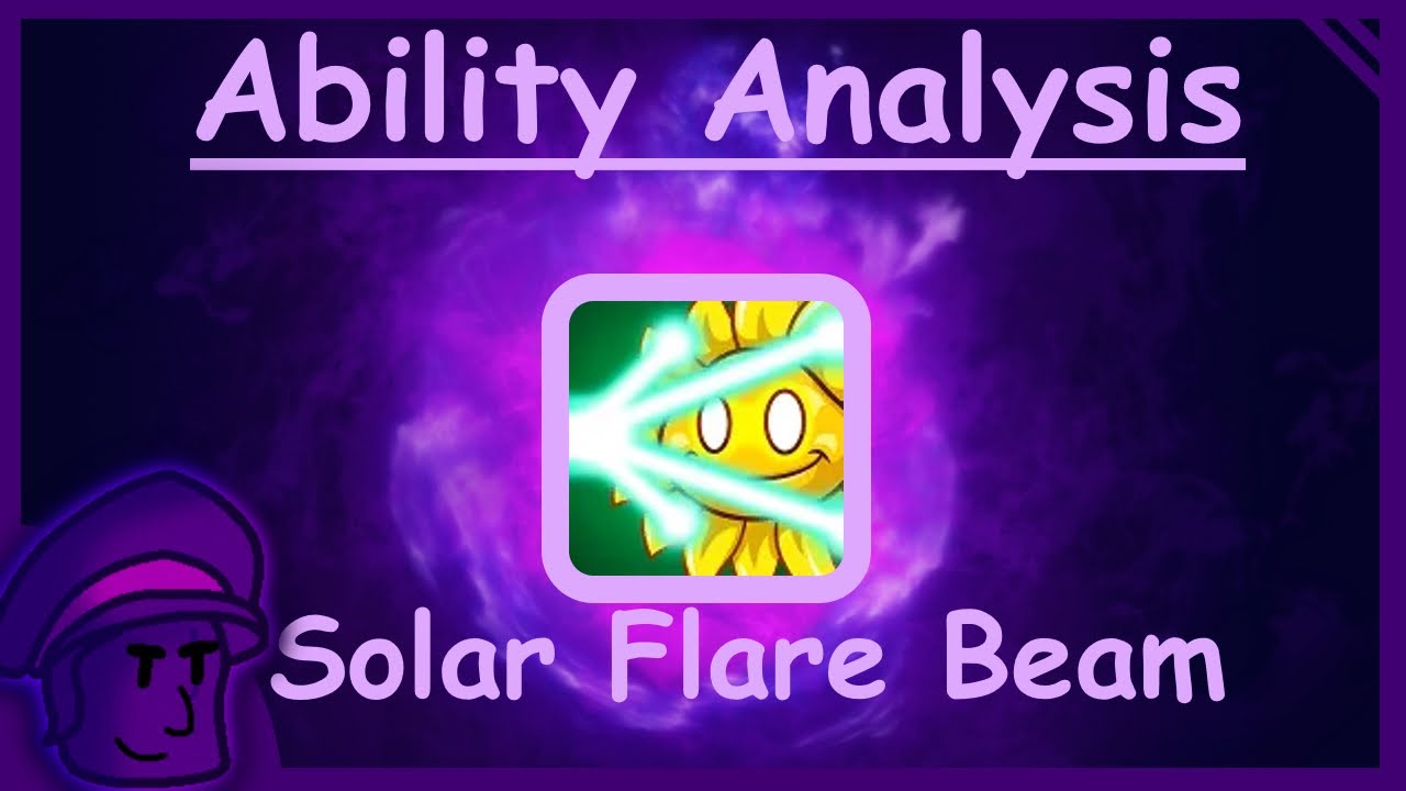Ability Analysis - Solar Flare Beam