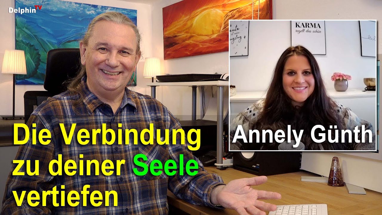 Die Verbindung zu Deiner Seele vertiefen | Annely Günth