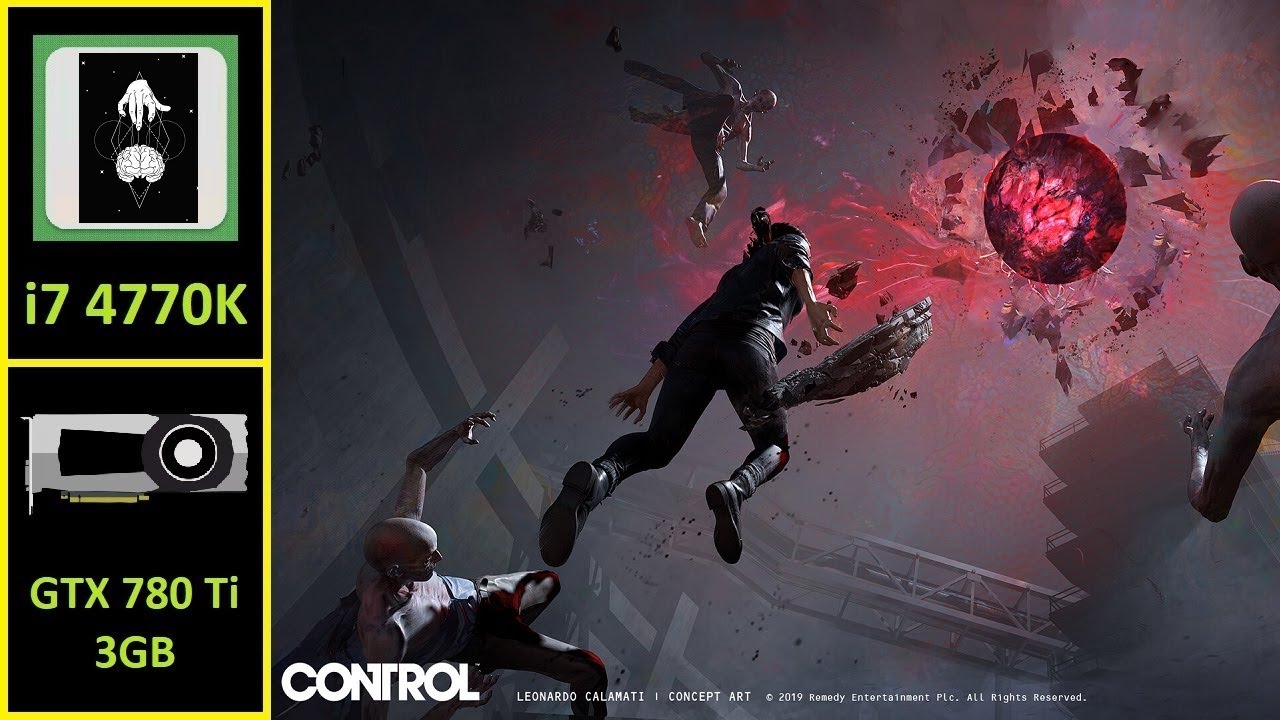 Control - GTX 780 Ti 3GB | Core i7 4770K | 24 GB RAM