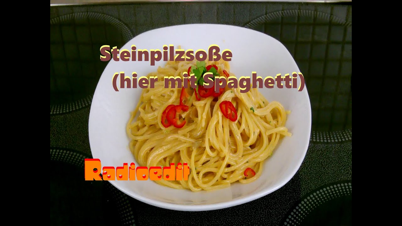 Steinpilzsoße (hier mal mit Spaghetti) Rezept ! TIPP Vegetarisch