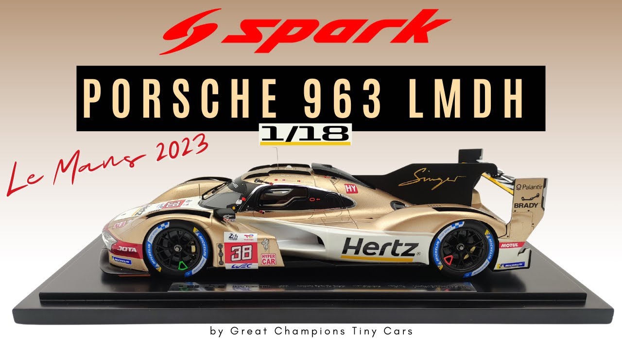 Hertz Team Jota Porsche Le Mans 2023 — обзор и распаковка модели Spark 1/18