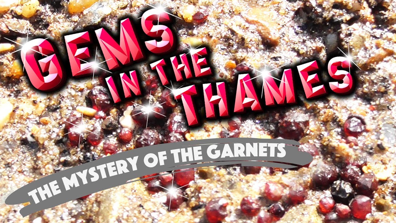GEMS IN THE THAMES - The Mystery of the Garnets found Mudlarking
