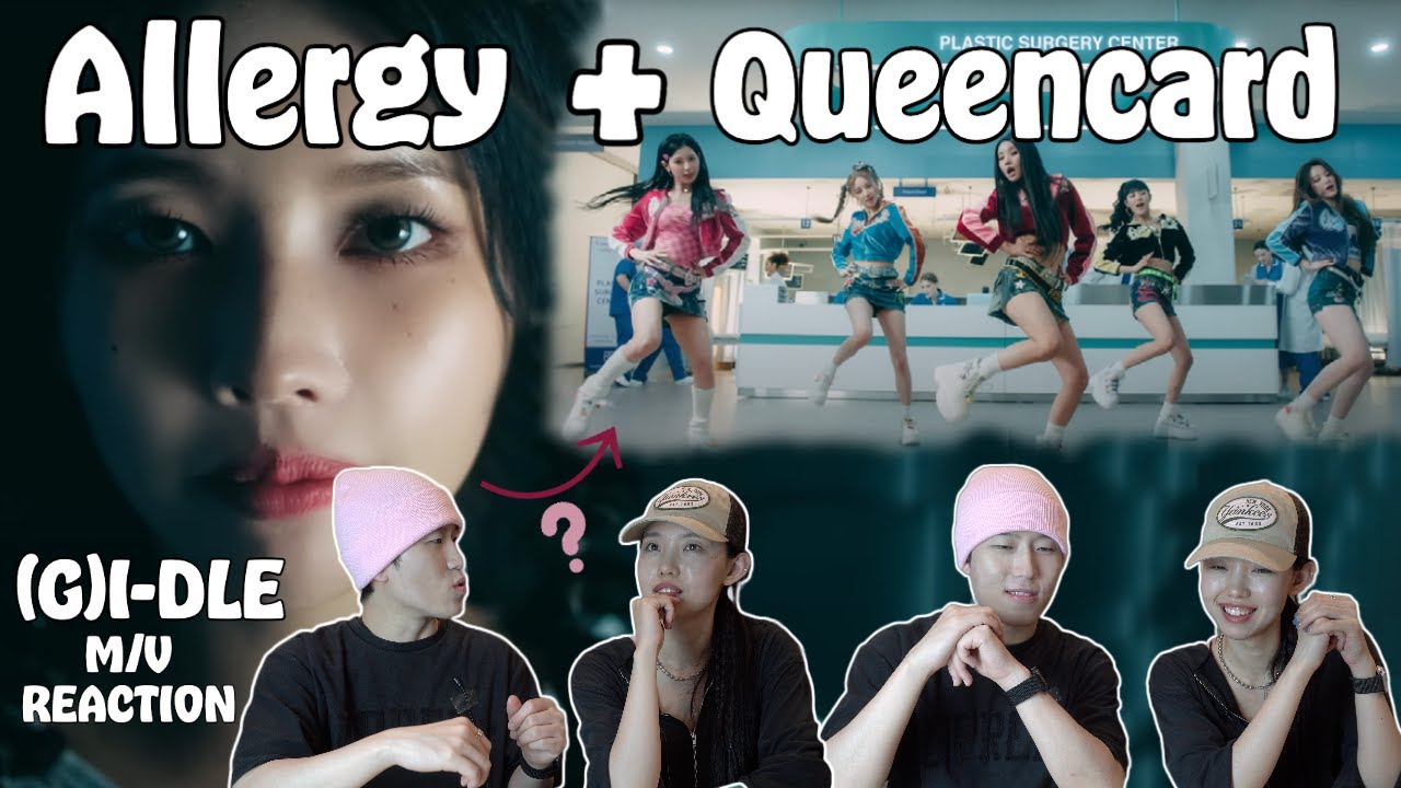 [M/V Reaction] (여자)아이들((G)I-DLE) - 'Allergy' + '퀸카 (Queencard)' Official MV reaction | Korea Kimz!!