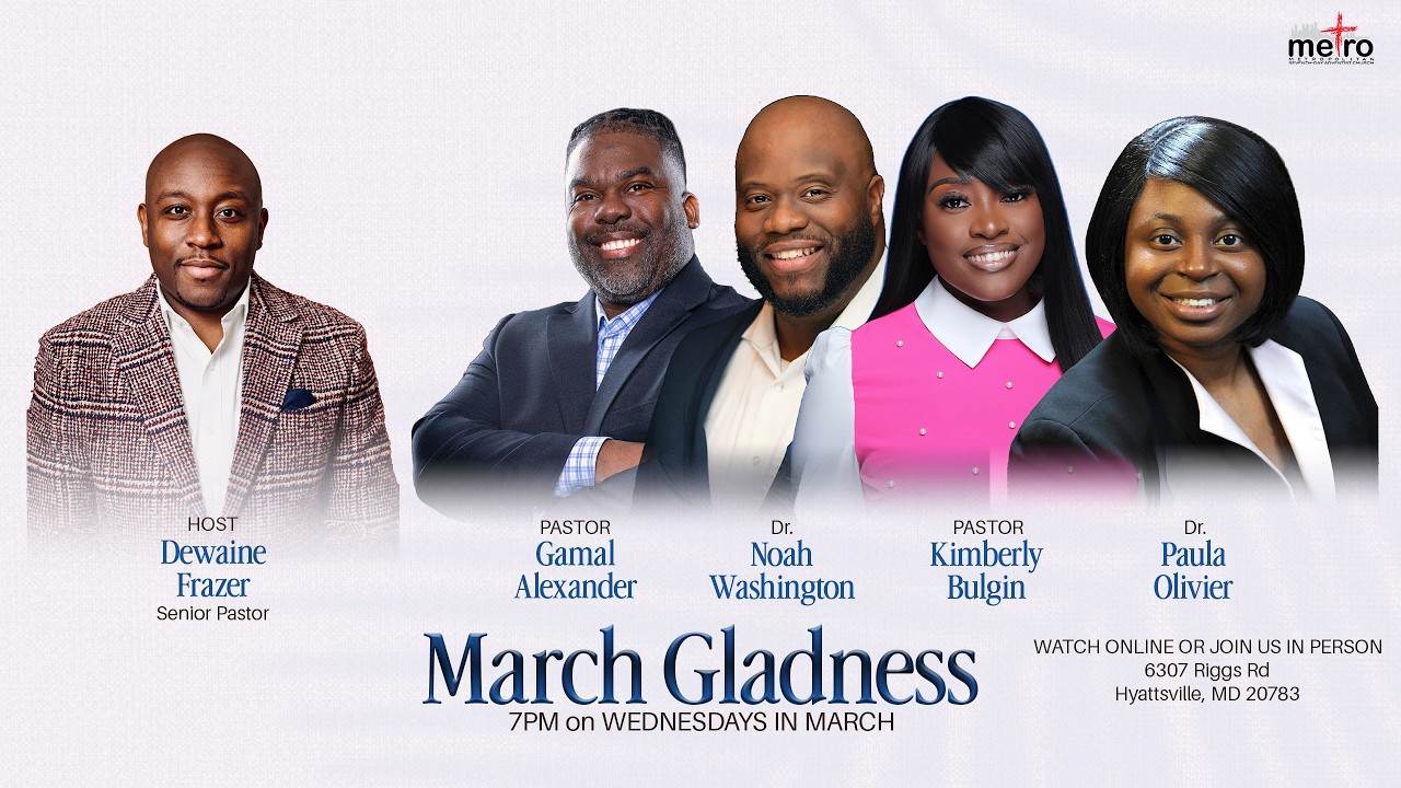 March Gladness | Pastor Gamal Alexander