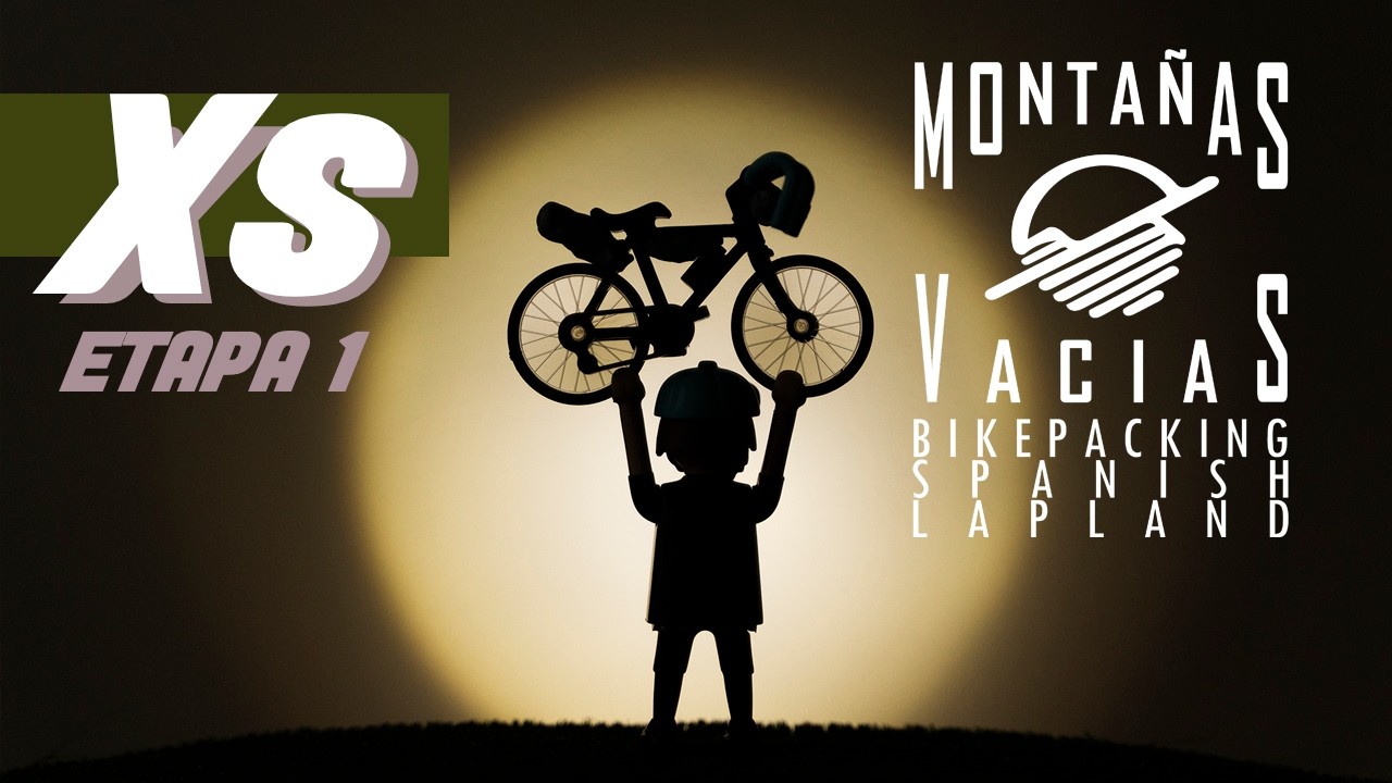 Montañas Vacías XS  | fin de semana Bikepacking  | Mountain Bike | Etapa 1 160 kms +2500 mts
