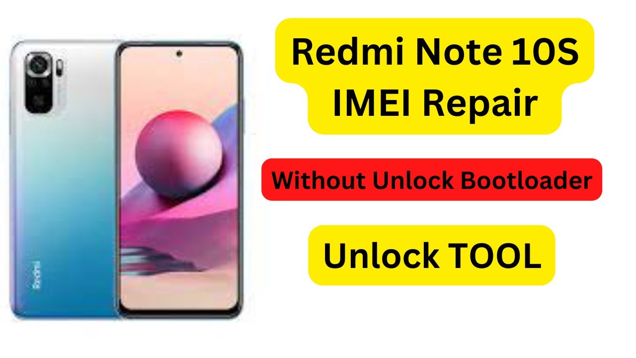 Redmi Note 10s (Rosemary) Imei Repair done  without bootloader unlock with unlock tool -100% tested