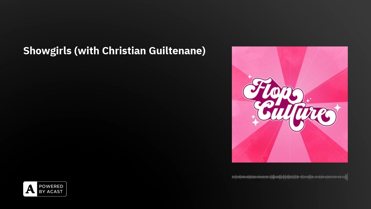 Showgirls (with Christian Guiltenane)