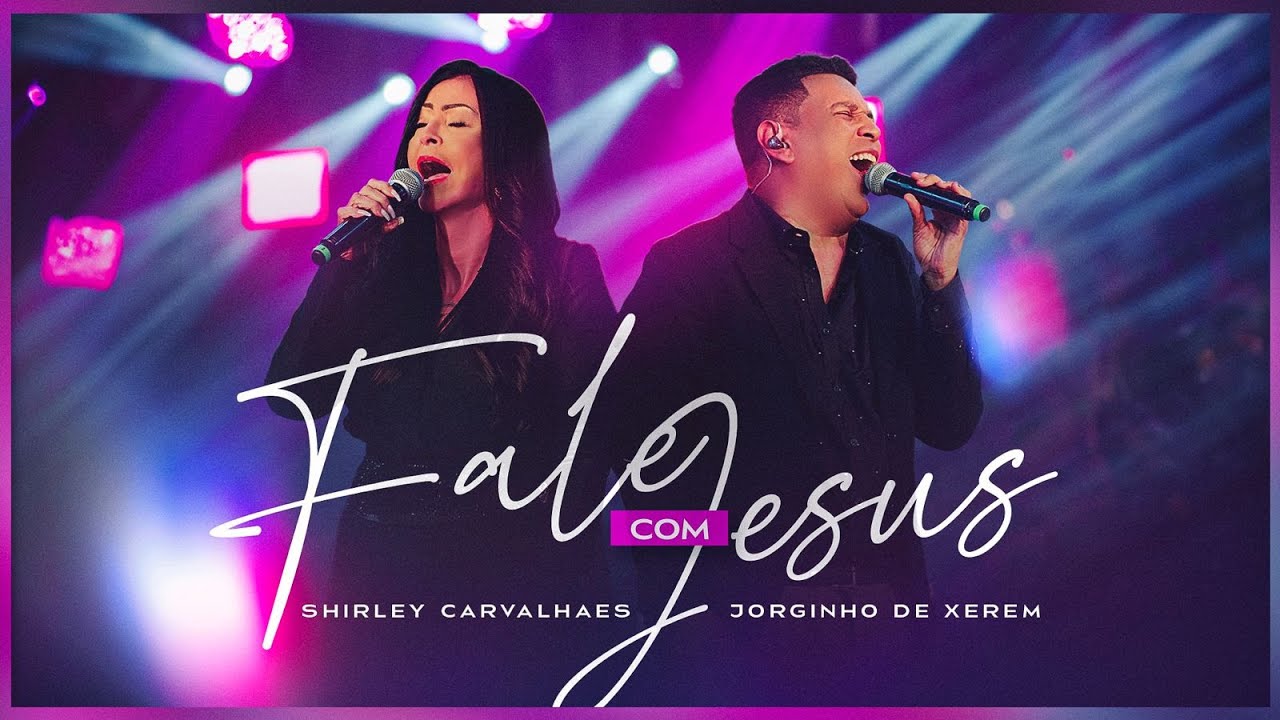 Fale com Jesus - Jorginho de Xerém Feat Shirley Carvalhaes