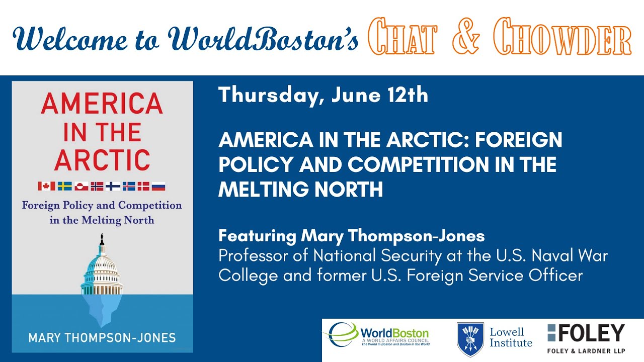 Chat & Chowder | America in the Arctic with Dr. Mary Thompson-Jones
