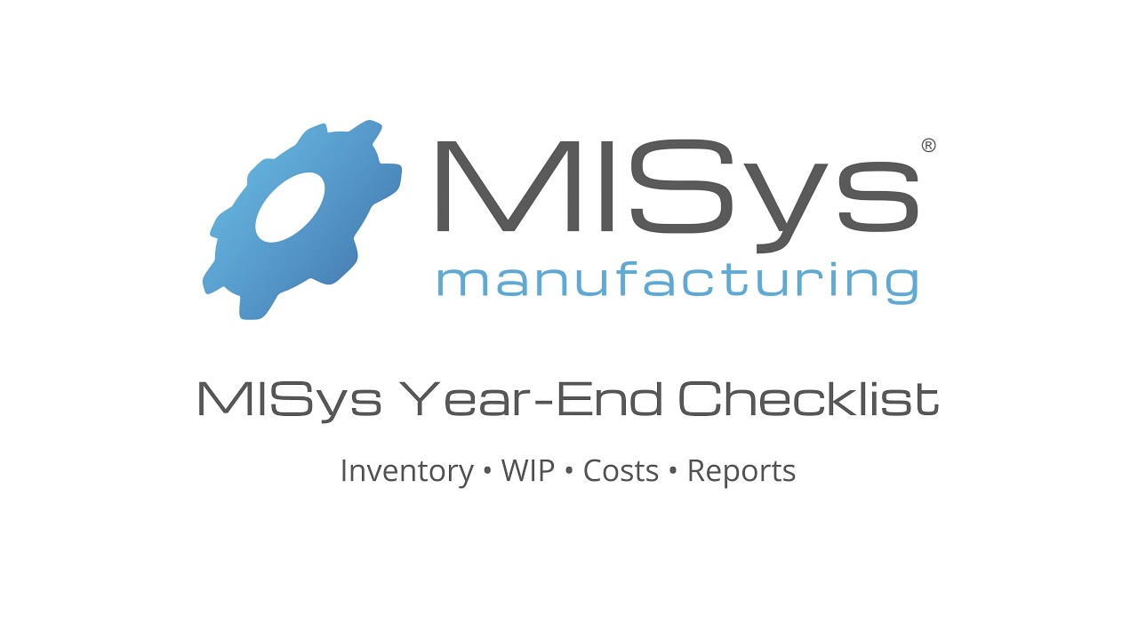 A Quick Year-End MISys Cleanup Checklist