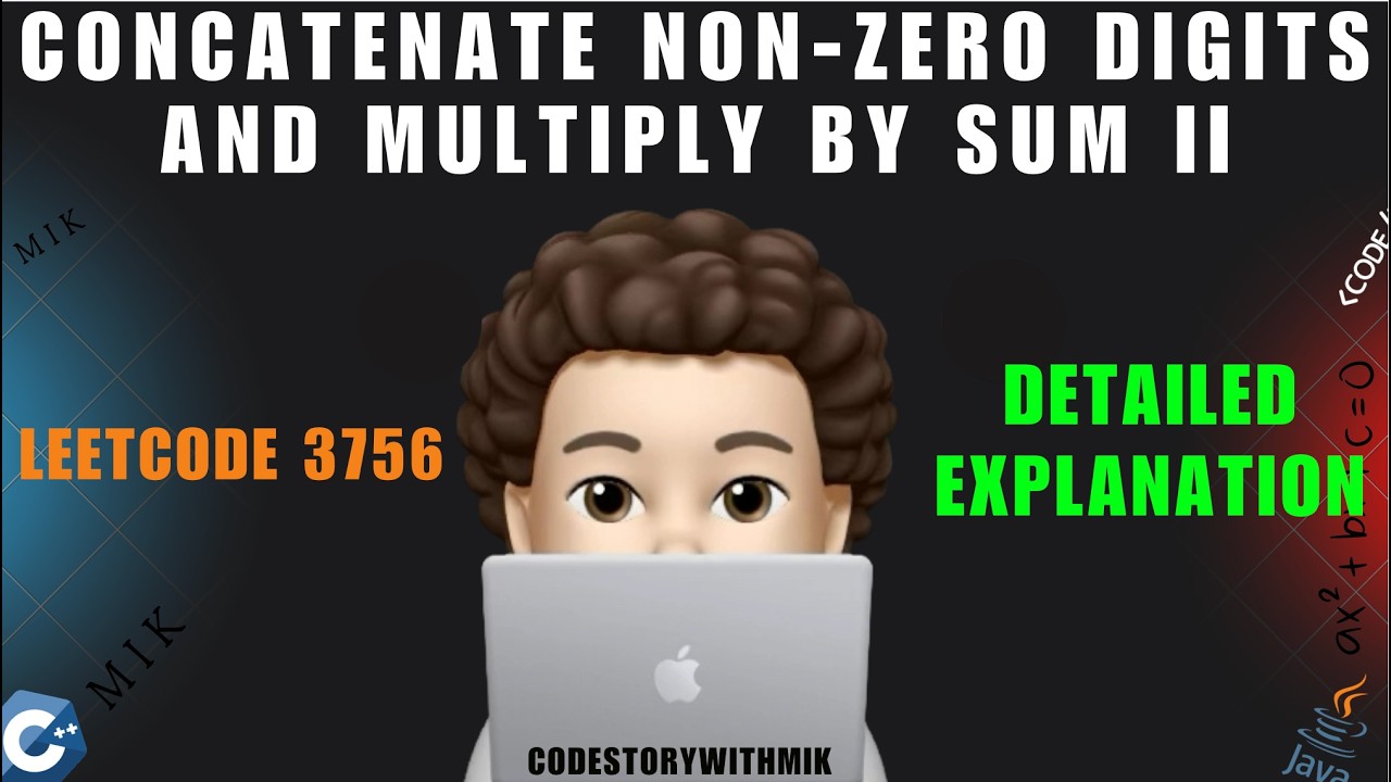 Concatenate Non-Zero Digits and Multiply by Sum II | Detailed | Simplified | Leetcode 3756 | MIK