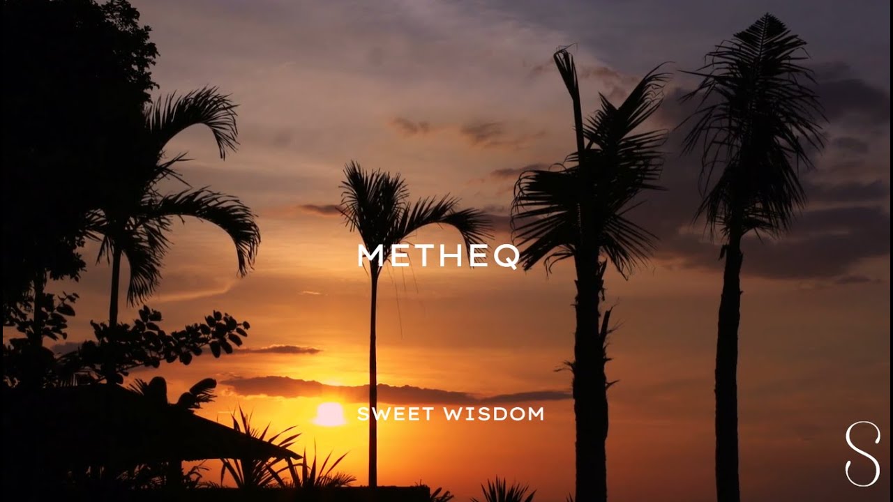 Sweet Wisdom - Metheq