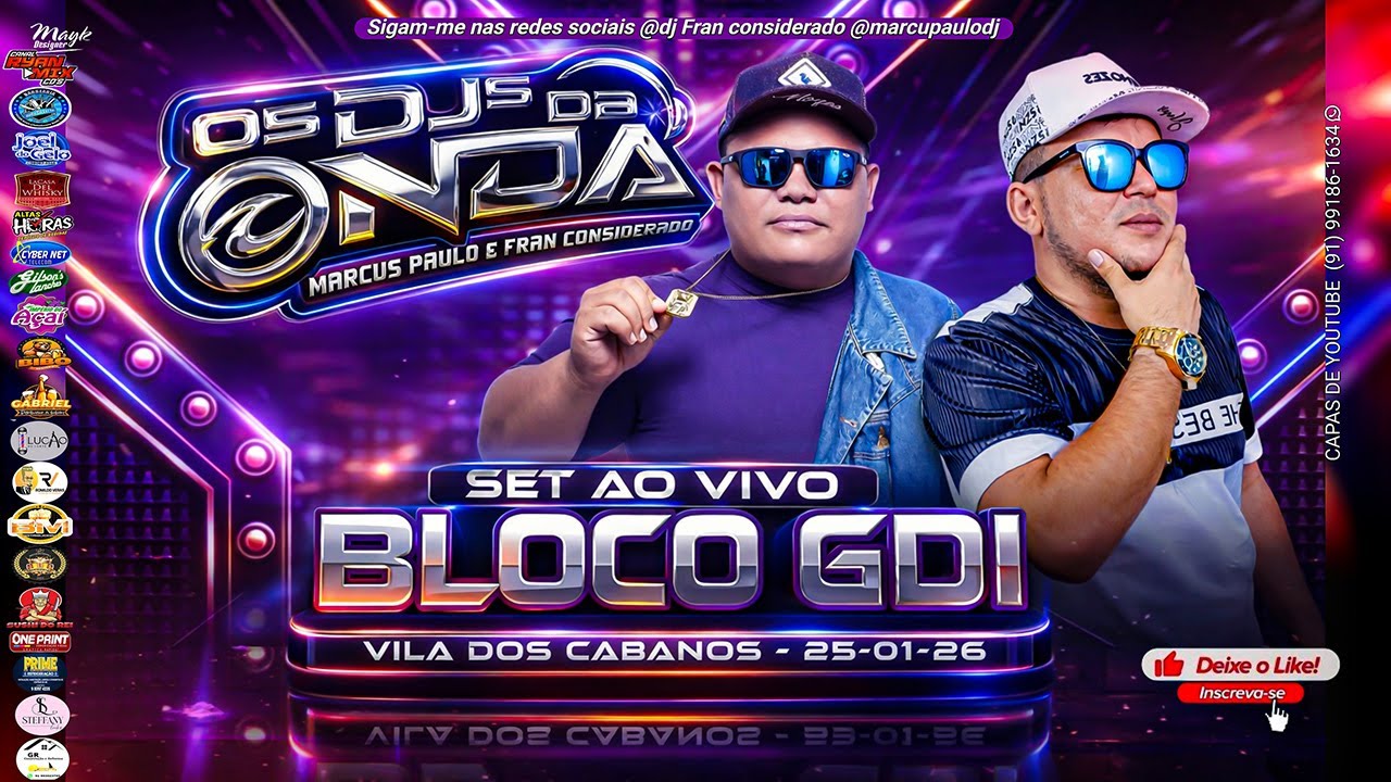 DJS DA ONDA MARCUS PAULO E FRAN CONSIDERADO - BLOCO GDI VILA DOS CABANOS 2026