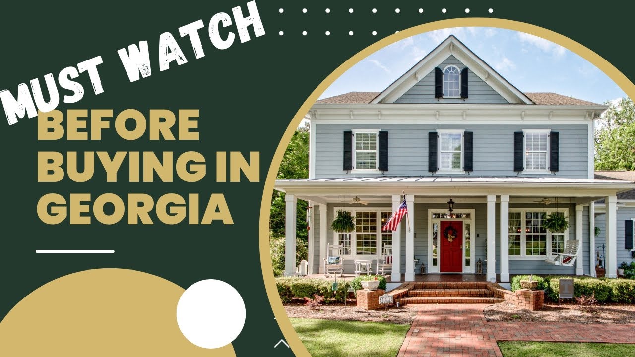 Buying a House in Georgia? | Watch this FIRST