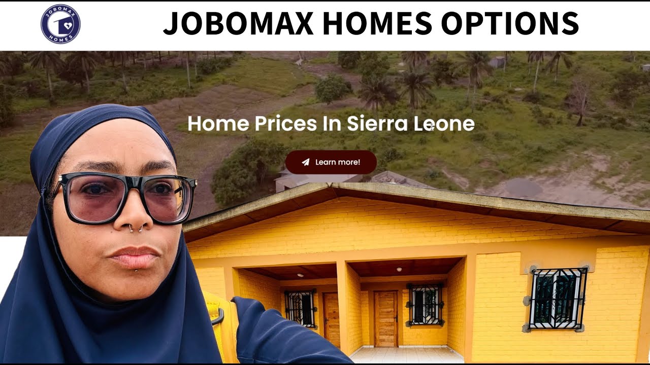 Home Prices in Sierra Leone 2025 | My Heritage Home Build & @JobomaxHomes  Model Options Explained