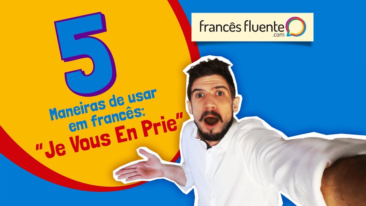 Como usar JE VOUS EN PRIE em francês? | Jérôme Guinet