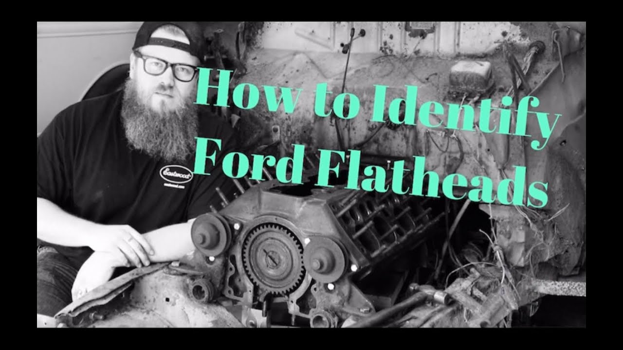 Как распознать двигатели Ford Flatheads!