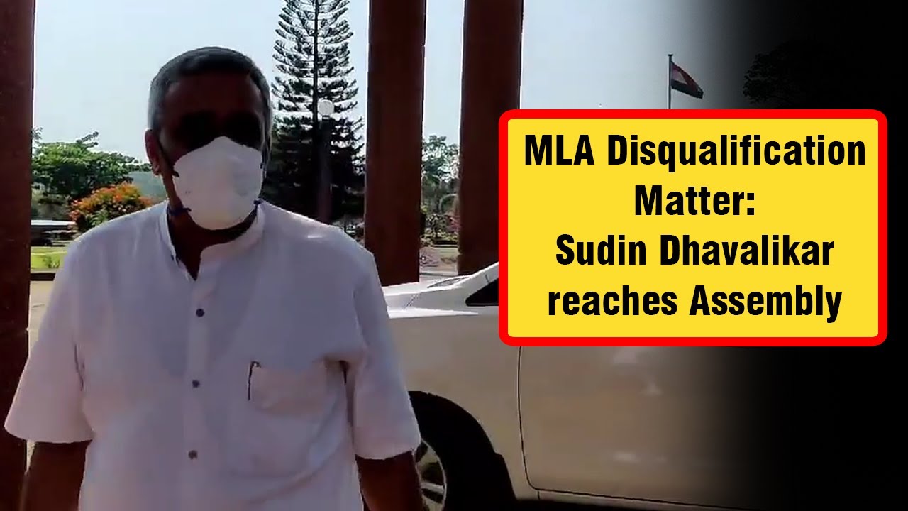 MLA Disqualification Matter: Sudin Dhavalikar hopes for the best.