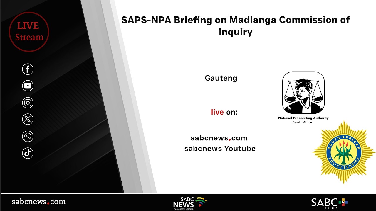 SAPS-NPA briefing on Madlanga Commission of Inquiry