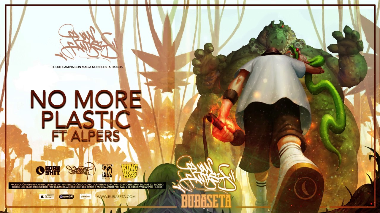 Bubaseta - No More Plastic FT AlpersMan - Flow Fantasy - 2017