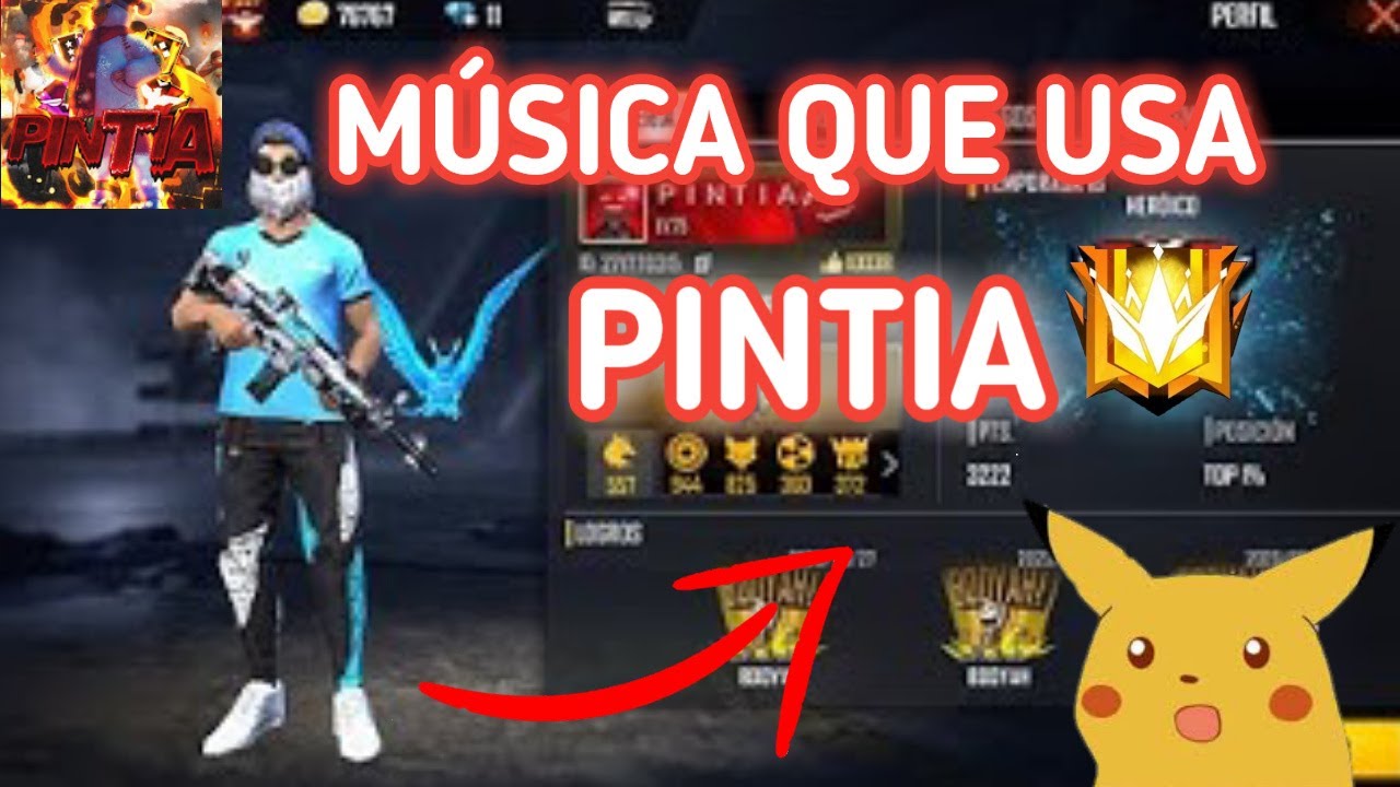 MUSICA que USA PINTIA( CANCIONES QUE USA PINTIA FREE FIRE🔥)//FREE FIRE// 2020