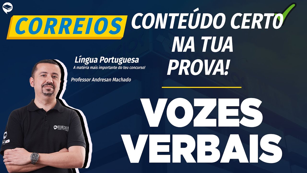 Concurso Correios 2024 | Banca IBFC - Português - Questões de VOZES VERBAIS | Andresan Machado