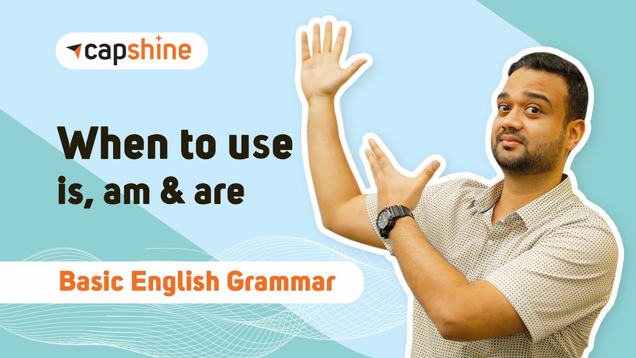 Basic English Grammar - When to use is, am & are || English Grammar for Beginners || Learn English