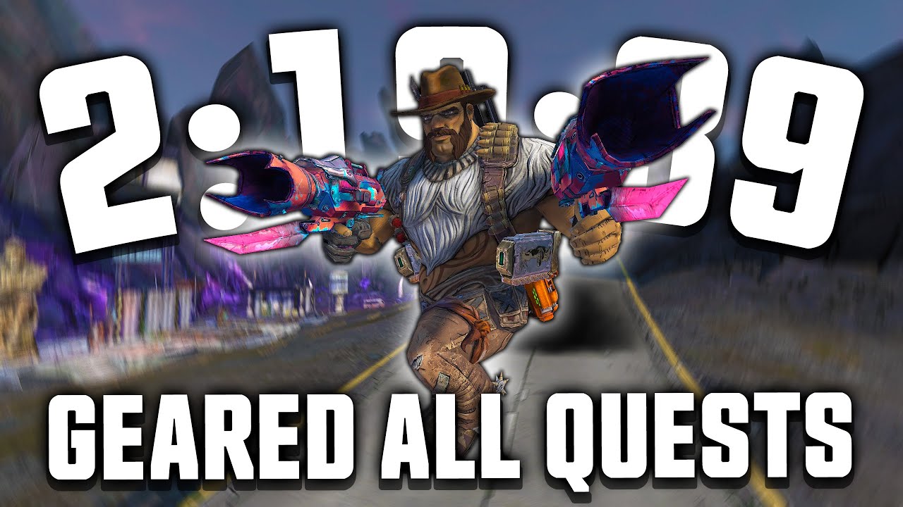 Borderlands 2 Geared All Quests (NS) Speedrun in 2:19:39